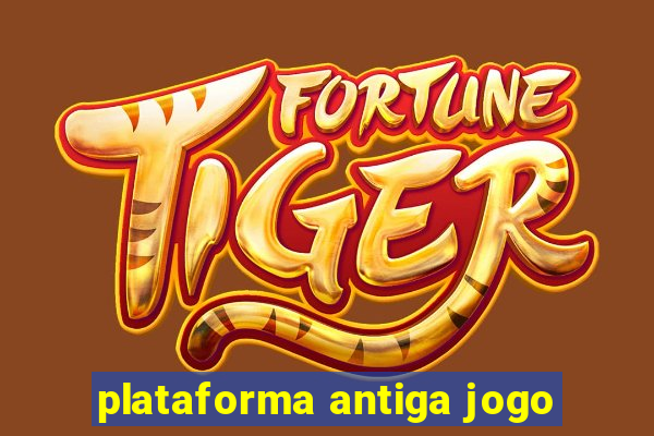 plataforma antiga jogo